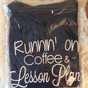 “Runnin’ on coffee and lesson plans” t-shirt